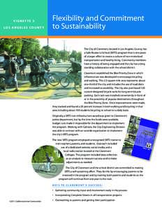 vignette 3 Lo s A n g e l e s co u n t y Flexibility and Commitment to Sustainability The City of Claremont, located in Los Angeles County, has