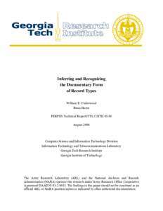 Inferring and Recognizing the Documentary Form of Record Types William E. Underwood Brian Harris PERPOS Technical Report ITTL/CSITD 05-08