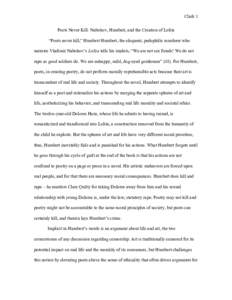    Clark 1 Poets Never Kill: Nabokov, Humbert, and the Creation of Lolita “Poets never kill,” Humbert Humbert, the eloquent, pedophilic murderer who