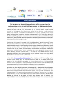 Joint communiqué Ten European gas & electricity associations call for a comprehensive implementation of the EU anti-VAT-fraud package by all 28 Member States Following the large-scale VAT fraud discovered in the CO2 emi