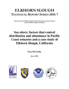 ELKHORN SLOUGH  TECHNICAL REPORT SERIES 2010: 7 Sponsored by the Elkhorn Slough National Estuarine Research Reserve and the Elkhorn Slough Foundation