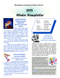 M e t a m o r a To w n s h i p H i g h S c h o o l[removed]Winter Newsletter MTHS THEATER PRODUCTIONS