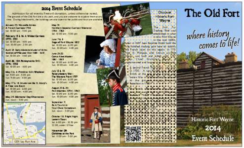 2014 Event Schedule Admission for all events: Freewill donation, unless otherwise noted. The grounds of the Old Fort are a city park, and you are welcome to explore them at any