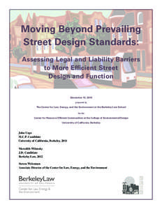 Moving Beyond Prevailing Street Design Standards: Assessing Legal and Liability Barriers to More Efficient Street Design and Function
