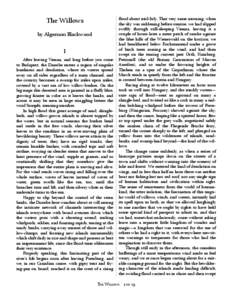 The Willows by Algernon Blackwood I After leaving Vienna, and long before you come to Budapest, the Danube enters a region of singular loneliness and desolation, where its waters spread
