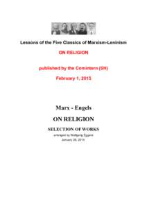 Lessons of the Five Classics of Marxism-Leninism ON RELIGION published by the Comintern (SH) February 1, 2015  Marx - Engels
