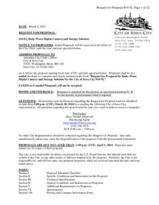 Request for Proposal #14-92, Page 1 of 22  DATE: March 6, 2014 REQUEST FOR PROPOSAL: #14-92, Body-Worn Digital Camera and Storage Solution NOTICE TO PROPOSERS: Sealed Proposals will be received at the Office of