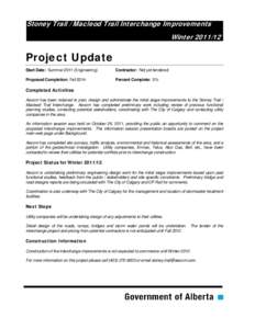 Stoney Trail / Macleod Trail Interchange Improvements Winter[removed]Project Update Start Date: Summer[removed]Engineering)