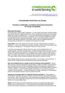 River Court, Mill Lane, Godalming, Surrey, GU7 1EZ T: +950 Email:  A Sustainable Food Policy for Europe Towards a sustainable, nourishing and humane food policy for Europe and globa