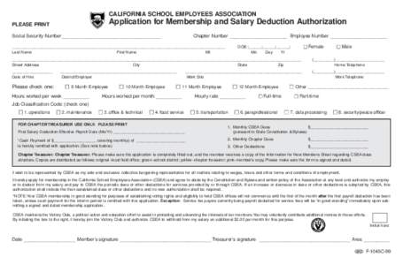 CALIFORNIA SCHOOL EMPLOYEES ASSOCIATION  Application for Membership and Salary Deduction Authorization PLEASE PRINT