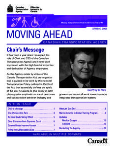 Making Transportation Efficient and Accessible for All  SPRING 2008 MOVING AHEAD C A N A D I A N T R A N S P O R TAT I O N A G E N C Y