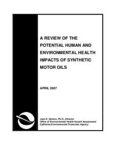 A Review of the Potential Human and Environmental Health Impacts of Synthetic Motor Oils