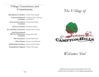 Village Committees and Commissions The Village of  Beautification Committee Chairman Dawn Zapitelli