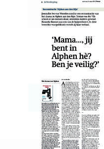 deVerdieping 5  Trouw zaterdag 2 maartapril 2011: verpleegkundige Hanneke Bonnes tilt samen met een collega de brancard met de zwaargewonde Adem Aksoy een ambulance in. De foto ging de hele wereld over.