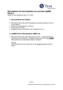    Deinstallation der Servicetelefon-exe und des myMMX Client 5 (Gültig für Tess-Upgrade ab dem)