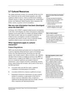 3.7 Cultural Resources  3.7 Cultural Resources The cultural and historic resources of a community tell the story of its past. Federal and state laws protect historic properties (also called significant cultural resources