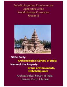 Section II: Periodic Report on the State of Conservation of the Group of Monuments at Mahabalipuram, India, 2003