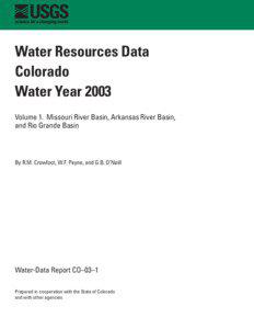 Water Resources Data, Colorado, Water Year[removed]v. 1, Missouri River Basin, Arkansas River Basin, and Rio Grande Basin