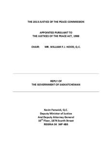 THE 2013 JUSTICE OF THE PEACE COMMISSION  APPOINTED PURSUANT TO THE JUSTICES OF THE PEACE ACT, 1988  CHAIR: