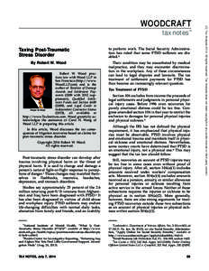 tax notes™ Taxing Post-Traumatic Stress Disorder By Robert W. Wood Robert W. Wood practices law with Wood LLP in San Francisco (http://www.