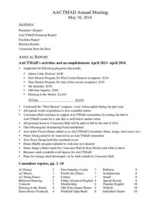 AACTMAD Annual Meeting May 10, 2014 AGENDA President’s Report AACTMAD Financial Report Facilities Report