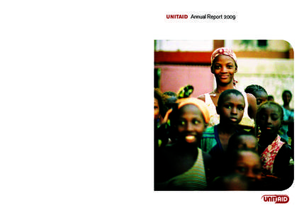 UNITAID   Annual ReportU N ITAI D AN N UAL R E P ORTUNITAID Secretariat World Health Organization