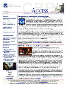 May 17, 2013 Volume 2, Issue 8 A Newsletter issued by the Office of Congressional Affairs for Congressional Members and Staff  CBP Announces Reimbursable Services Program