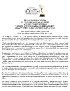 THE NATIONAL ACADEMY OF TELEVISION ARTS & SCIENCES ANNOUNCES WINNERS FOR THE 38TH ANNUAL DAYTIME ENTERTAINMENT CREATIVE ARTS EMMY® AWARD NOMINATIONS Steve Wilkos Hosts the Emmy® Awards Gala