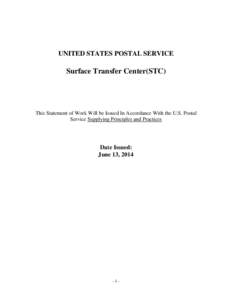 UNITED STATES POSTAL SERVICE  Surface Transfer Center(STC) This Statement of Work Will be Issued In Accordance With the U.S. Postal Service Supplying Principles and Practices