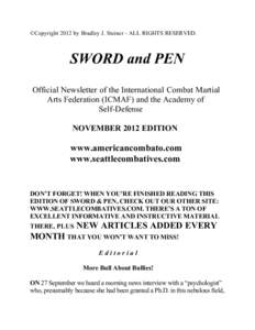 ©Copyright 2012 by Bradley J. Steiner - ALL RIGHTS RESERVED.  SWORD and PEN Official Newsletter of the International Combat Martial Arts Federation (ICMAF) and the Academy of Self-Defense