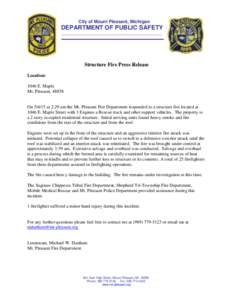 City of Mount Pleasant, Michigan  DEPARTMENT OF PUBLIC SAFETY _____________________________________________________  Structure Fire Press Release