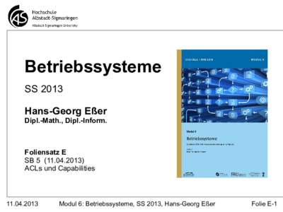 Betriebssysteme SS 2013 Hans-Georg Eßer Dipl.-Math., Dipl.-Inform.
