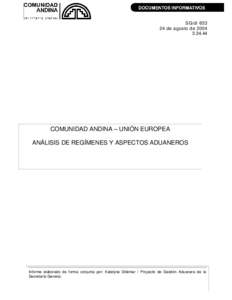 SG/dide agosto deCOMUNIDAD ANDINA – UNIÓN EUROPEA ANÁLISIS DE REGÍMENES Y ASPECTOS ADUANEROS