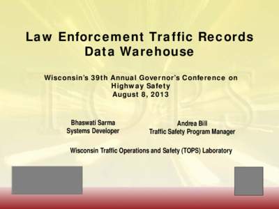 Law enforcmenet traffic records data warehouse