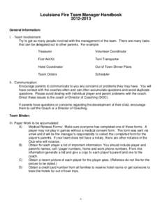 Louisiana Fire Team Manager Handbook[removed]General Information: I. Team Involvement: Try to get as many people involved with the management of the team. There are many tasks that can be delegated out to other parents