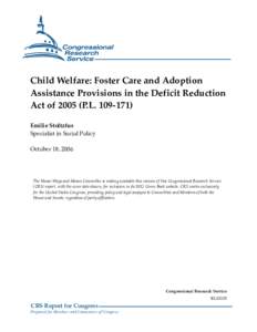 Child Welfare: Foster Care and Adoption Assistance Provisions in the Deficit Reduction Act of[removed]P.L[removed]Emilie Stoltzfus Specialist in Social Policy October 18, 2006