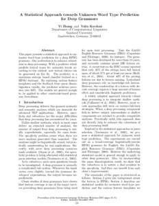 A Statistical Approach towards Unknown Word Type Prediction for Deep Grammars Yi Zhang and Valia Kordoni Department of Computational Linguistics Saarland University Saarbr¨