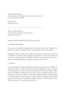 Report from Working Group 1 The 10th Meeting of the Permanent Committee on GIS Infrastructure for Asia and the Pacific (PCGIAP) Bangalore, India[removed]January 2004 --------------------------------------------------------