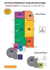 SCITECH EMERGENCY EVACUATION ZONES EMERGENCY CONTACTS: Fire Brigade: 000 City West: [removed]Scitech Muster Point