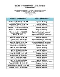 BOARD OF REGISTRATION AND ELECTIONS 2014 MEETINGS nd Regular Meetings are held the 2 Thursday of each month @ 10:00 AM Location: 130 Peachtree Street, SW, Second Floor Suite 2186