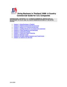 Doing Business in Thailand 2009: A Country Commercial Guide for U.S. Companies INTERNATIONAL COPYRIGHT, U.S. & FOREIGN COMMERCIAL SERVICE AND U.S. DEPARTMENT OF STATE, 2009. ALL RIGHTS RESERVED OUTSIDE OF THE UNITED STAT