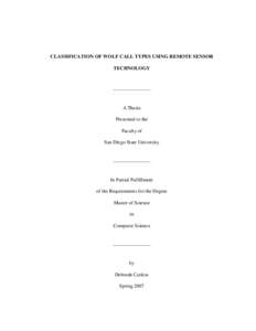 CLASSIFICATION OF WOLF CALL TYPES USING REMOTE SENSOR TECHNOLOGY _______________  A Thesis