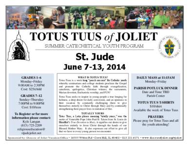 TOTUS TUUS of JOLIET SUMMER CATECHETICAL YOUTH PROGRAM St. Jude  June 7-13, 2014