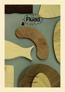STUDIO FLUDD presents SLOW WOOD  STUDIO