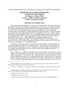 Christian Apologetics Journal, Volume 2, No.1, Spring 1999 • Copyright © 1999 by Southern Evangelical Seminary  HERMENEUTICAL PRESUPPOSITIONS AND DIVINE MUTABILITY by Thomas A. Howe, Ph.D. Professor of Bible and Bibli