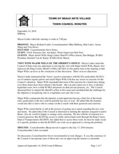 TOWN OF BEAUX ARTS VILLAGE TOWN COUNCIL MINUTES September 14, 2010 Hillberg Mayor Leider called the meeting to order at 7:00 pm. PRESENT: Mayor Richard Leider, Councilmembers Mike Hillberg, Matt Leber, Aaron