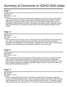 Summary of Comments on SOHO 2002 slides Page: 1 Sequence number: 1 Author: SOHO Date: [removed]:13:04 PM Type: Note