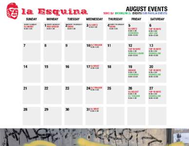 AUGUST EVENTS  SOHO DJ BROOKLYN DJ EVENTS OUR FAMILIA EVENTS EVERY SUNDAY