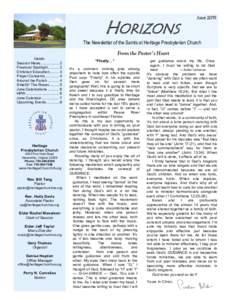 HORIZONS  June 2015 The Newsletter of the Saints at Heritage Presbyterian Church From the Pastor’s Heart