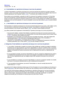 Définitions 18 June : 05 a. L’intermédiation en opérations de banque et services de paiement L’activité d’intermédiation en opérations de banque et en services de paiement est l’activité qui cons